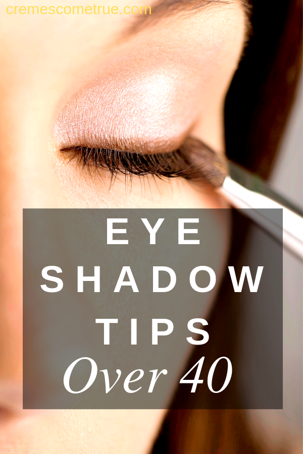 Eye Shadow Tips Over 40 
