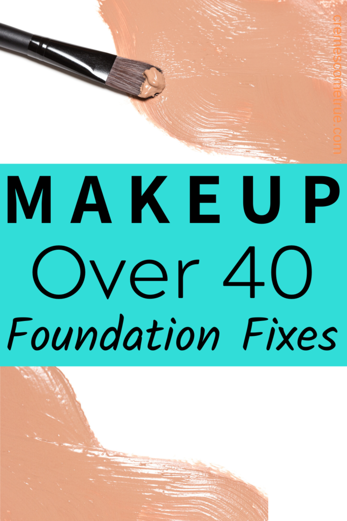 Foundation Makeup Tips Over 40