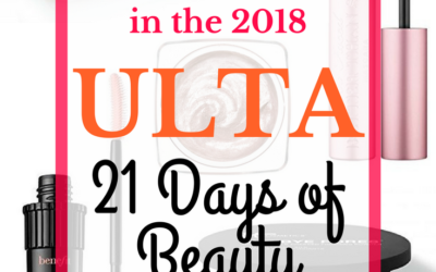 Ulta 21 Days of Beauty Sale 2018 My Top Picks