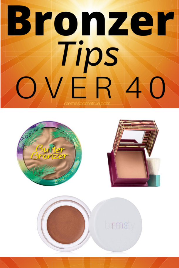 Bronzer Tips Over 40 Cremes Come True