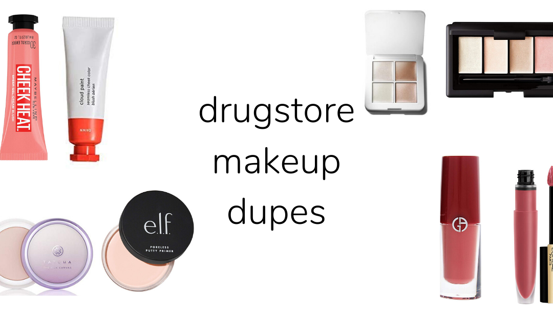 Drugstore Makeup Dupes
